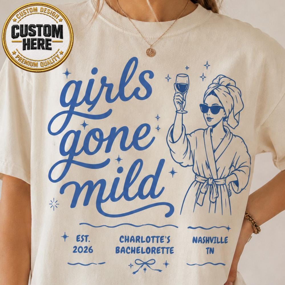 Custom Girls Gone Mild Bachelorette Shirt | Matching Team Bach Tee | Spa Party Weekend Group Tops | Girls Night Out