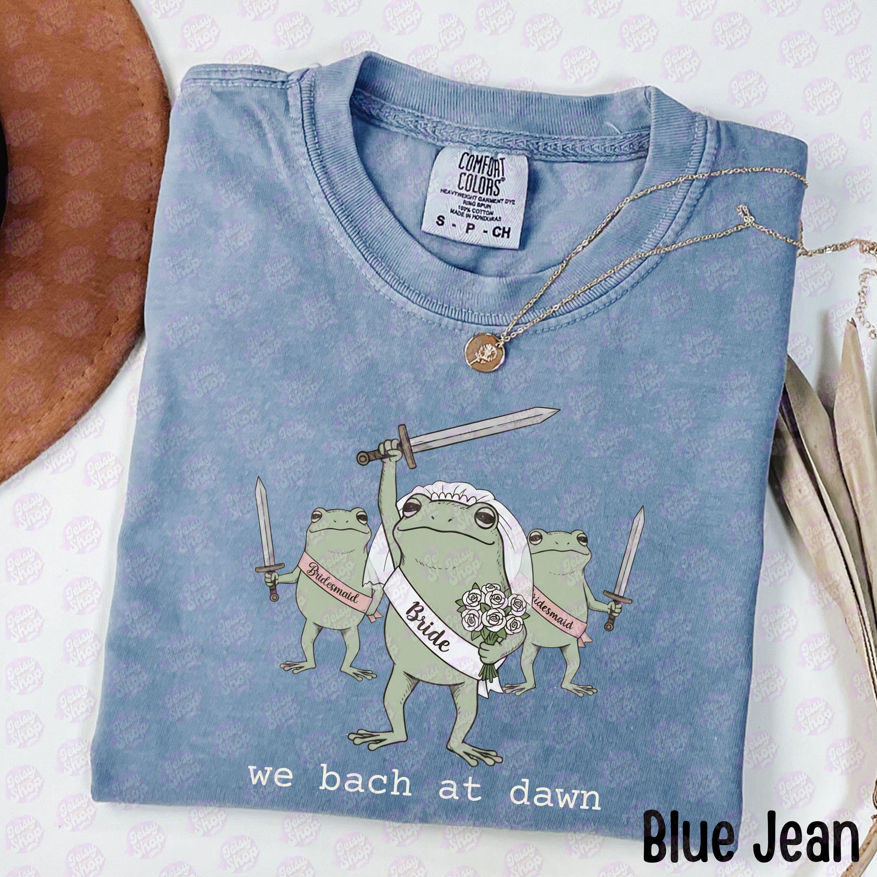 We Bach at Dawn Shirt, Funny Bachelorette Comfort Colors® Shirt, Bride Bach Party Shirt, Bridesmaid Gift