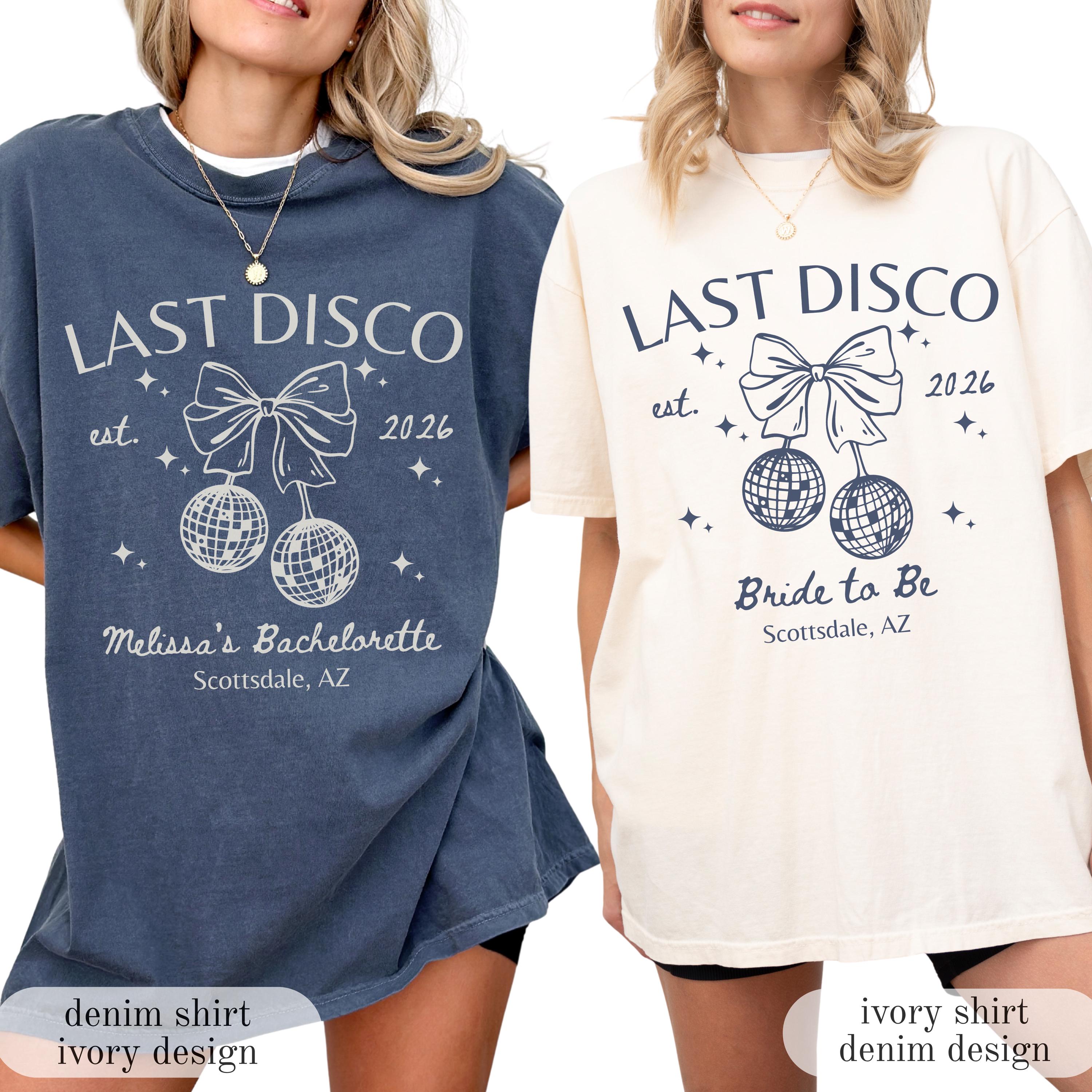 Last Disco Comfort Colors® Shirts, Custom Disco Bachelorette Party Tees, Luxury Bachelorette, Western Bach Cocktail Club Bridal Shower Gift