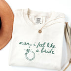 Man I Feel Like A Bride Shirt, Comfort Colors Western Bachelorette Tee, Lets Go Girls Cowgirl Bridal Party Shirt, Bride Tee