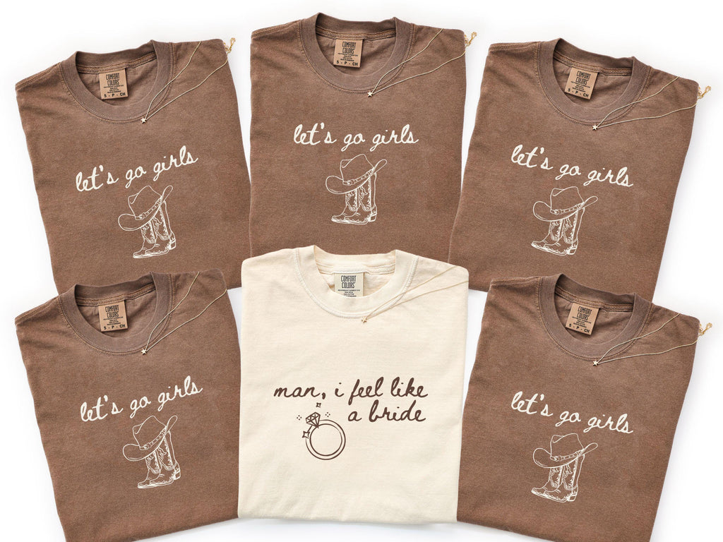 Man I Feel Like A Bride Shirt, Comfort Colors Western Bachelorette Tee, Lets Go Girls Cowgirl Bridal Party Shirt, Bride Tee