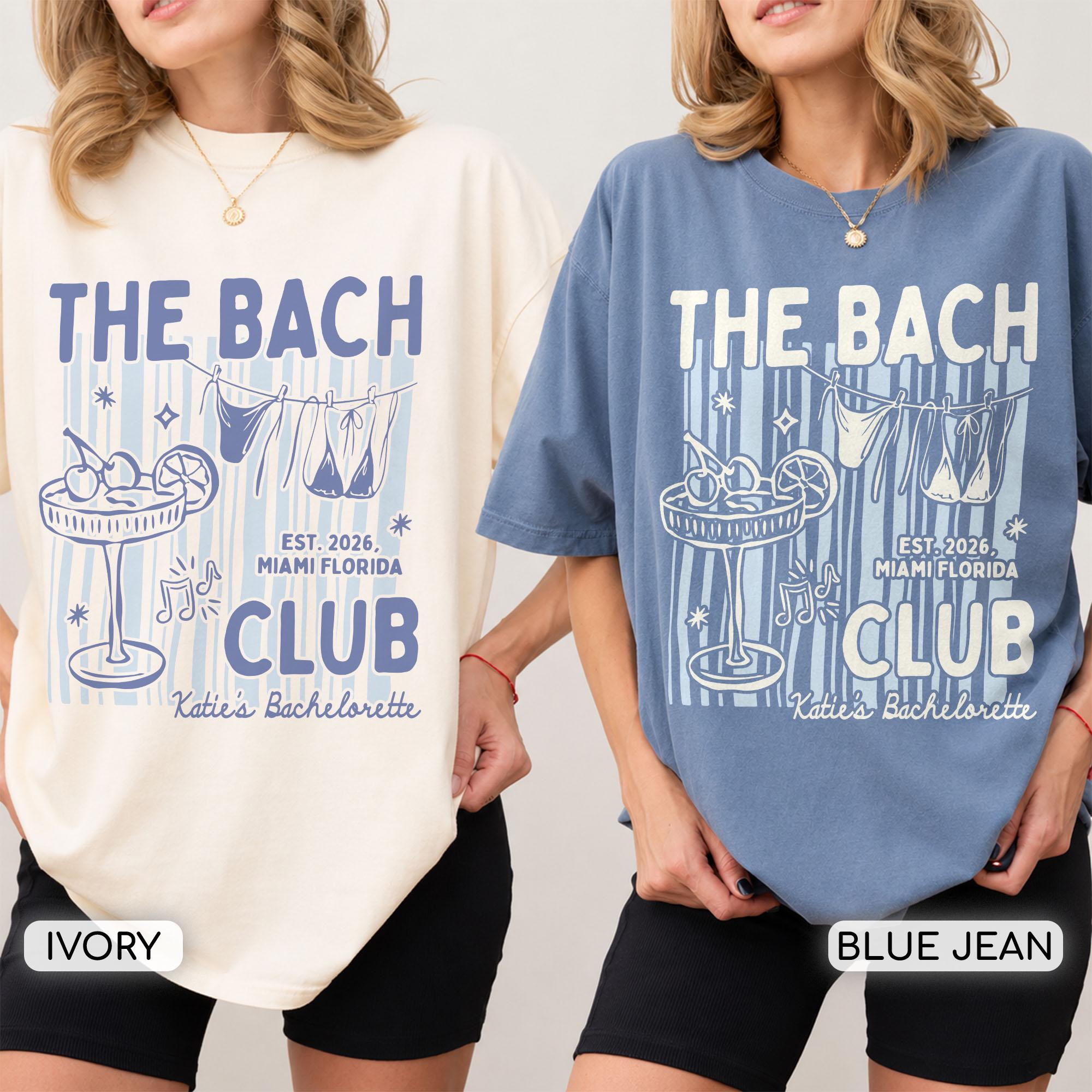 Custom Beach Bachelorette Shirt, The Bach Club Comfort Colors Shirt, Girls Weekend Bride Club Tee, Bridesmaid Gift,Bach Matching Party Shirt