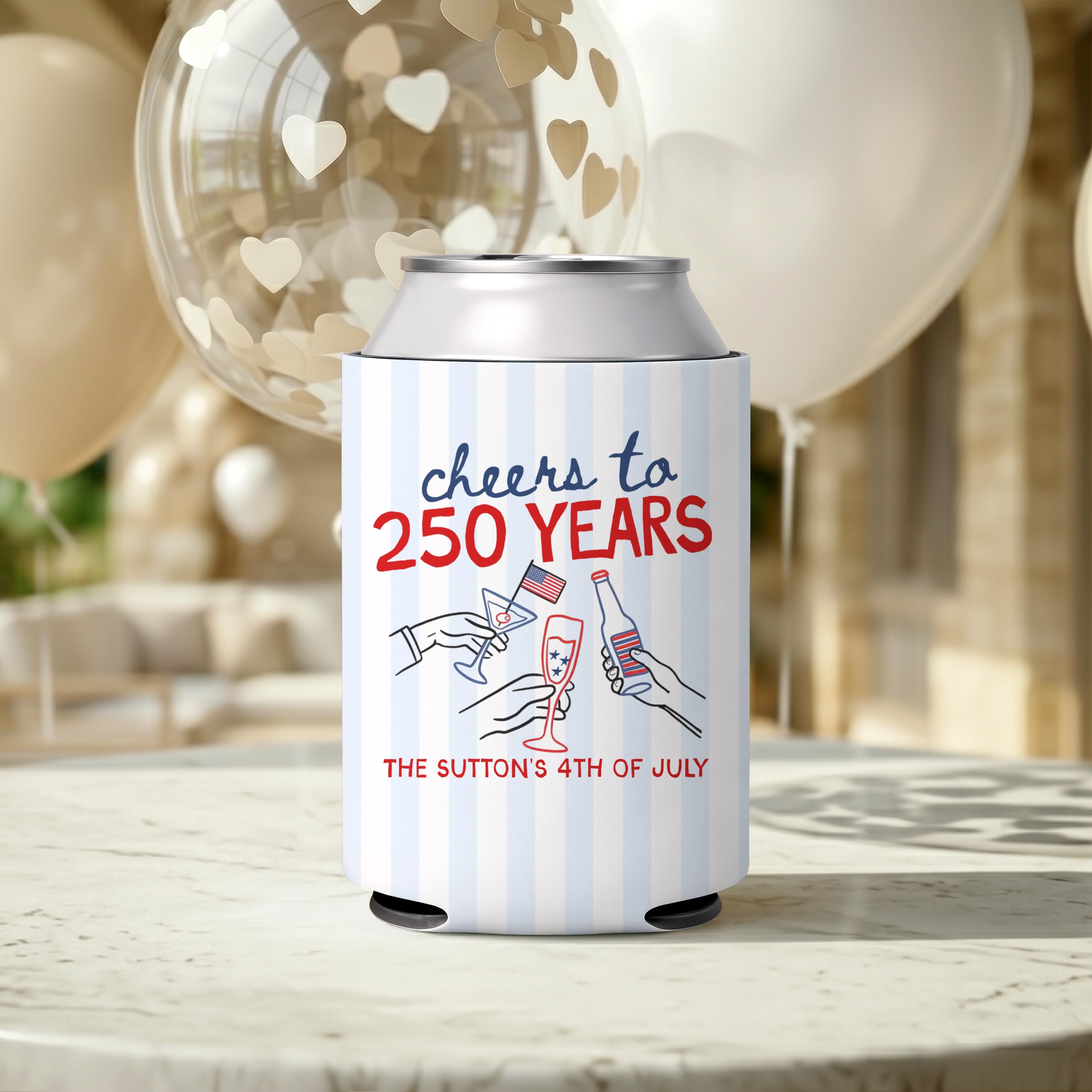 Custom 4th of July Party Can Coolers: USA Theme Family Party Favors Independence Day Can Cozies Personalized Cheers to 250 Years
