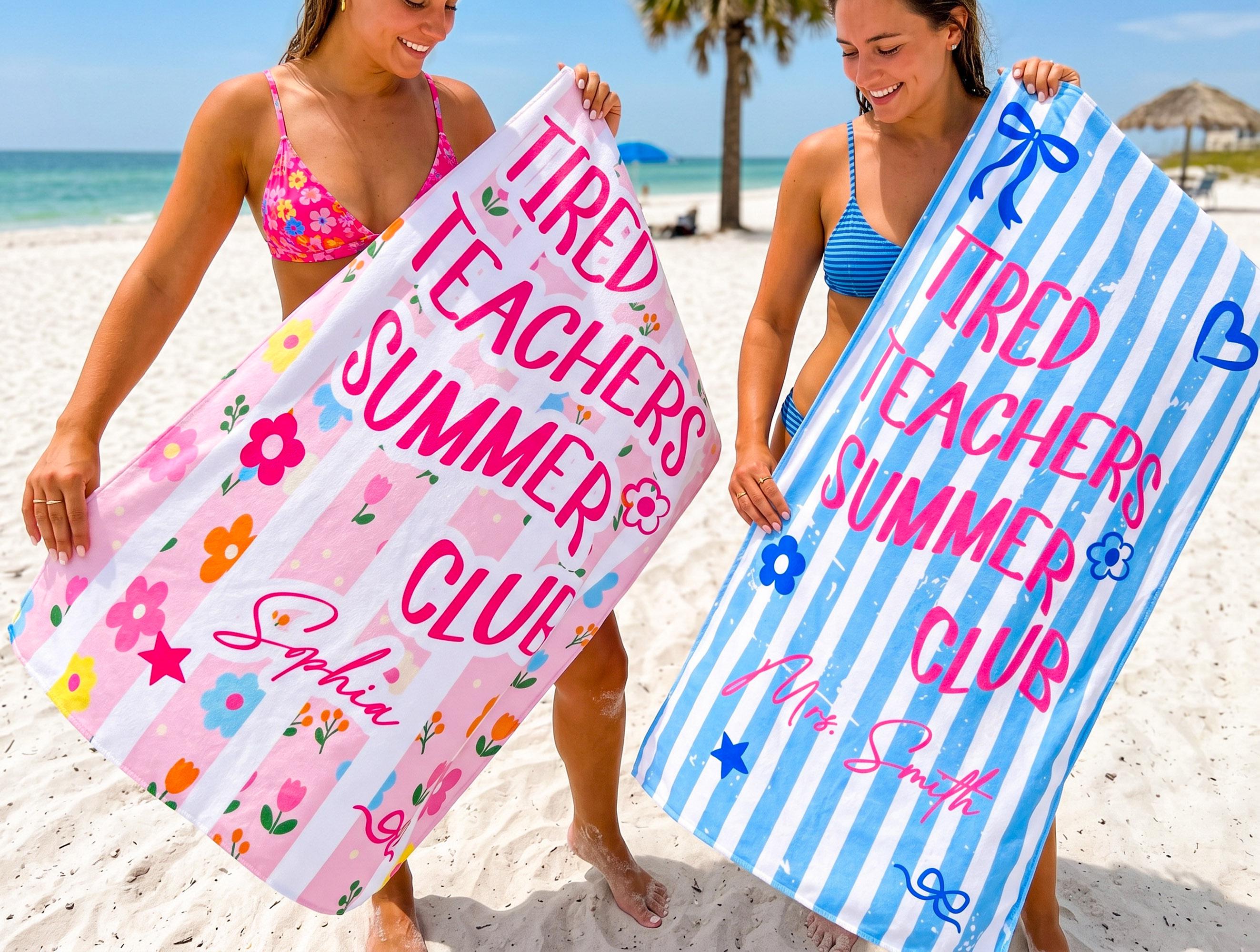 Personalized Beach Towel for Teachers, Tired Teachers Summer Club, Custom Name Towel, End of School Teacher Gift, Pool Towel for Women